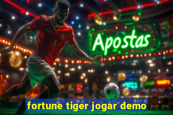 fortune tiger jogar demo